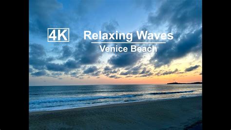 4K Relaxing Ocean Waves Sunset In Venice Beach Half Moon Bay CA