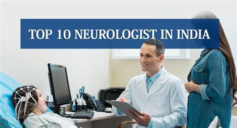 Best Top 10 Neurologists In India Your Health Our Priority