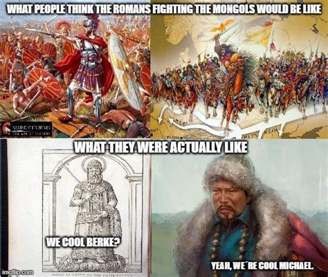 Wait For It The Mongols History Memes History Memes Know Your Meme