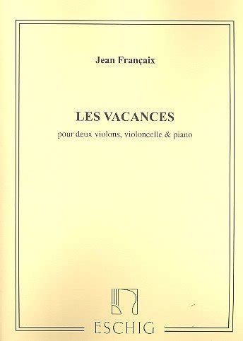 Les Vacances Violons Violoncelle Piano Complet Musique D Ensemble By