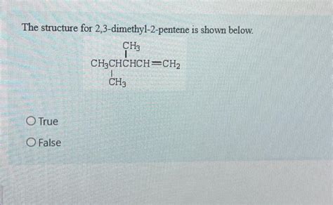 Solved The Structure For Dimethyl Pentene Is Shown Chegg