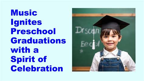 Music Ignites Preschool Graduations!