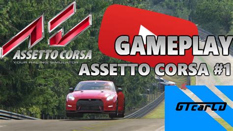 GAMEPLAY || Assetto Corsa #1 [PC] 1080p - YouTube