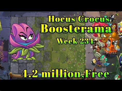 Plants Vs Zombies 2 Arena Hocus Crocus Boosterama 4 2m Week 234 Use