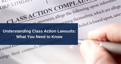 What You Need To Know To Understand Class Action Lawsuits