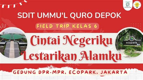 Field Trip Kelas 6 Sdit Ummul Quro Depok 2022 Youtube