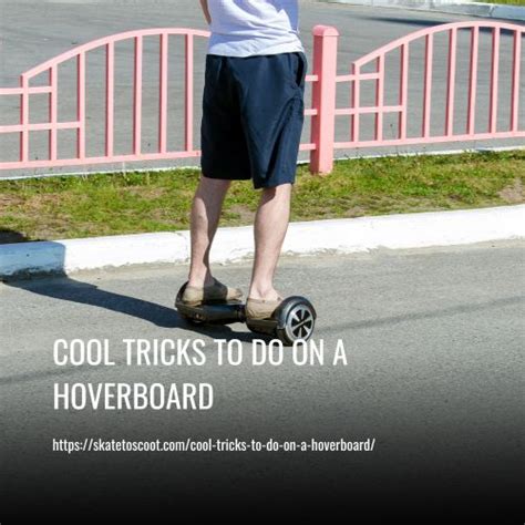 Cool Tricks To Do On A Hoverboard