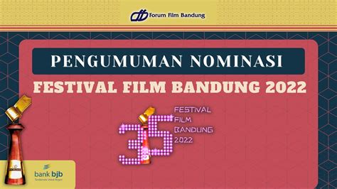 Pengumuman Nominasi Festival Film Bandung Ke Tahun Youtube