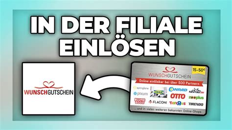 Wunschgutschein in Filiale einlösen im Laden verwenden Tutorial