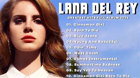 Lana Del Rey Greatest Hits Best Songs Music Hits Collection Top 10