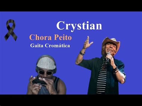 Chora Peito Chrystian Ralf Gaita De Boca Youtube