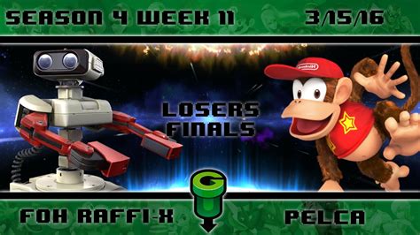 S4 GU 3 15 Loser S Finals FoH Raffi X ROB Vs Pelca Diddy YouTube