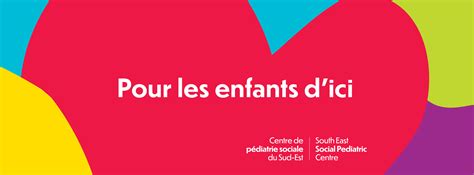 Centre de Pédiatrie sociale Sud-Est/ Southeast Social Pediatric Centre