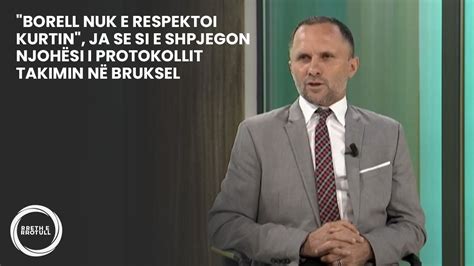 Borell nuk e respektoi Kurtin ja se si e shpjegon njohësi i