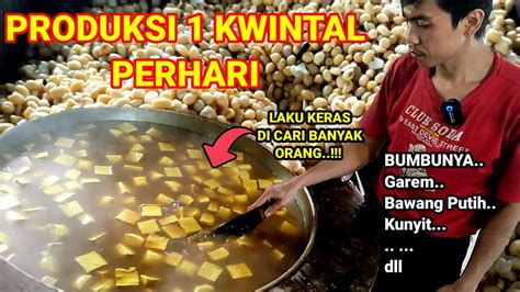 Moal Gagal Usaha Ini Gak Kenal Musim Ludes Kwintal Perhari Intip