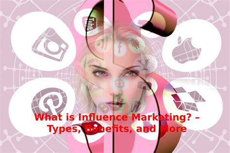 What is Influence Marketing? – Types, Benefits, and More