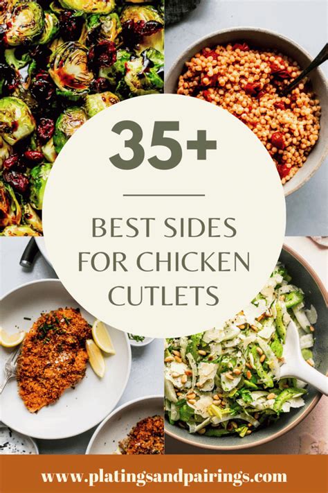 What To Serve With Chicken Cutlets 35 Easy Sides Platings Pairings