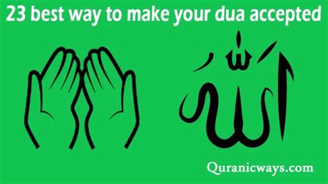 Best Explained Way To Make Your Dua Accepted Quranic Ways