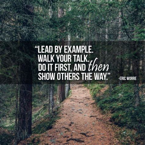 Lead By Example Leader Quotes Mindset Quotes Leadership Quotes Faith