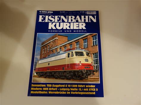 EISENBAHN KURIER 4 2016 NR 523 Vorbild Und Modell 2016 INFINIBU KG