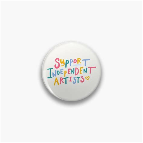 Support Independent Artists Rainbow Quote Sticker Pin For Sale By