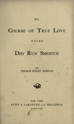 The Course Of True Love Never Did Run Smooth 1858 Edition Open Library