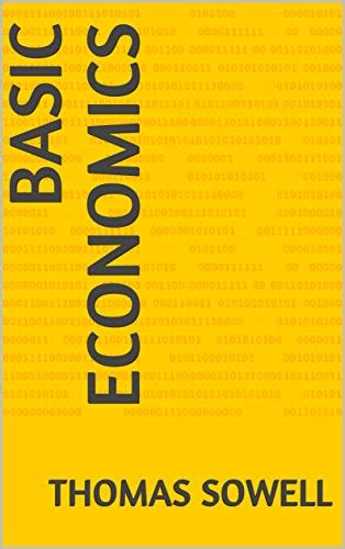 Basic Economics Ebook Sowell Thomas Kindle Store