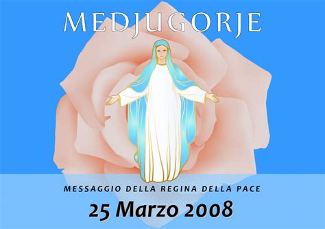 Calaméo Messaggio della Madonna di Medjugorje del 25 Marzo 2008