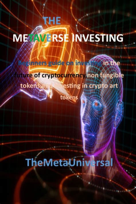 Buy THE METAVERSE INVESTING GUIDE Beginners Guide On Investing In