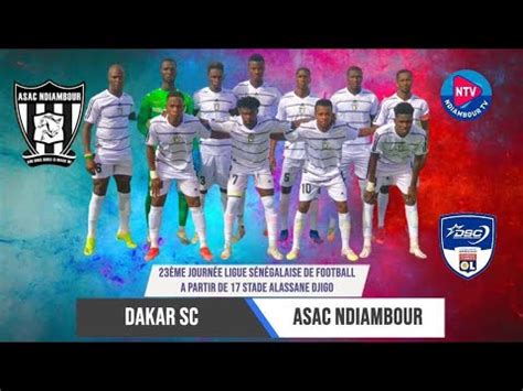 Direct 23 ème journée Ligue Sénégalaise de football professionnel Dakar