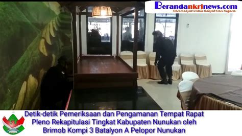 Tim Brimob Kompi Batalyon A Pelopor Nunukan Amankan Tempat Dilakukan