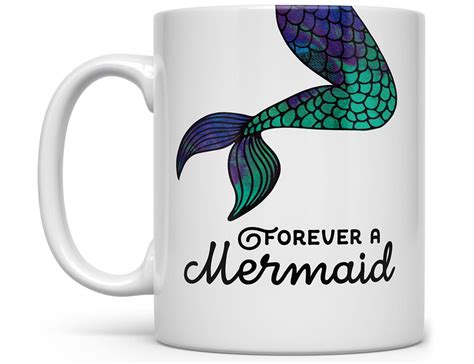 Mermaid Mug Mermaid Tail Coffee Mug Mermaid Ts Forever A Etsy