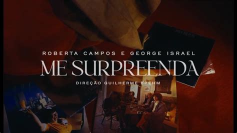 Roberta Campos E George Israel Me Surpreenda Clipe Oficial