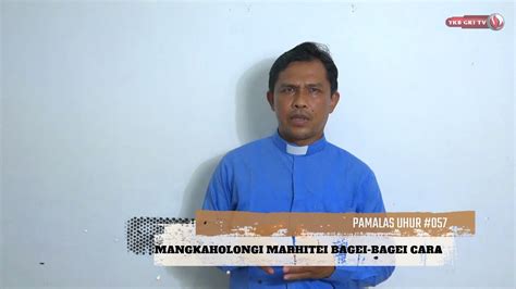 Pamalas Uhur 057 Mangkaholongi Marhitei Bagei Bagei Cara Youtube