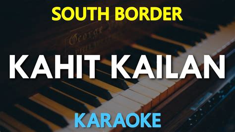 South Border - Kahit Kailan (KARAOKE Version) - YouTube