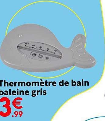 Promo Thermomètre De Bain Baleine Gris chez Maxi Bazar iCatalogue fr