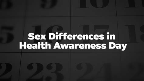 Sex Differences In Health Awareness Day List Of National Days