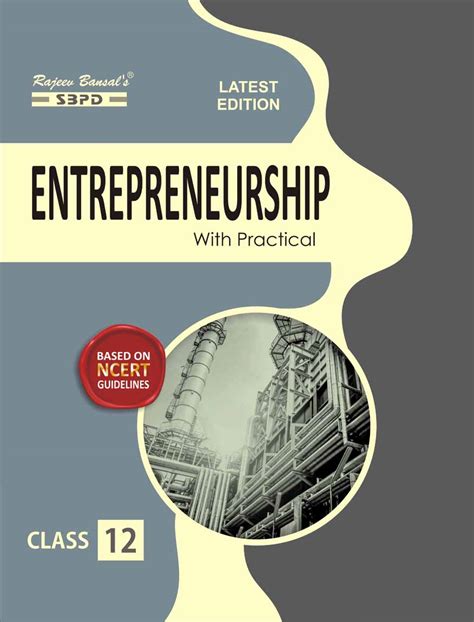 Entrepreneurship With Practical Class Xii Sbpd Publications