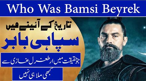 Who Was Bamsi Alp Real History Of Bamsi Beyrek In Dirilis Ertugrul