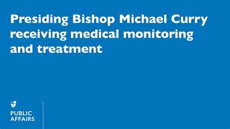 Presiding Bishop Michael Curry receiving medical monitoring and ...