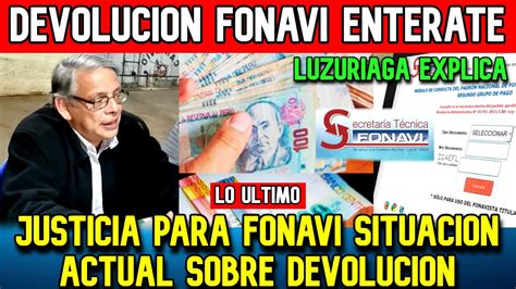 Devolucion Fonavi Lo Ultimo Cuando Inicia Pagos A Fonavistas Luis