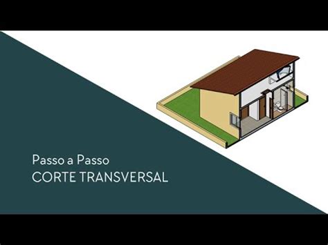 Passo A Passo CORTE TRANSVERSAL Aula 05 YouTube