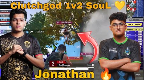 Godl Vs Soul Jonathan Flying Knock Clutchgod V Soul Soul Rush