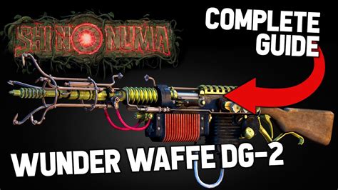 WUNDERWAFFE DG-2 GUIDE "SHI NO NUMA" VANGUARD ZOMBIES (How To Build The ...