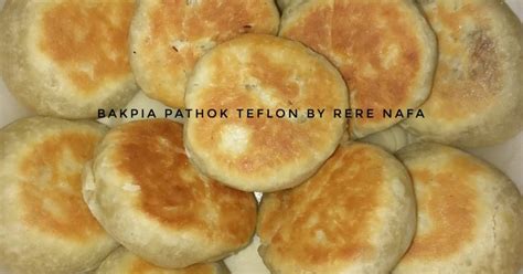 Resep Bakpia Teflon Isi Kacang Ijo Oleh R E R E N A F A Cookpad