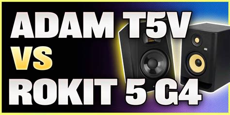 ADAM Audio T5V Vs KRK ROKIT 5 G4 Which To Get