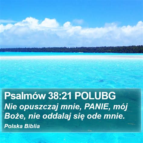 Psalm W Polubg Nie Opuszczaj Mnie Panie M J Bo E Nie