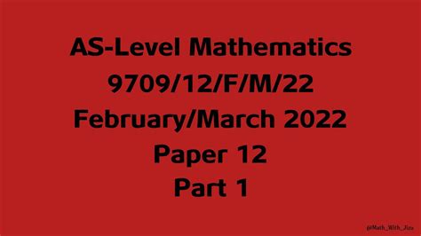 9709 M22 Qp 12 AS Mathematics P1 February March 2022 Paper 12