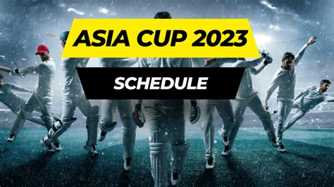 Cricket Asia Cup Match Schedule 2023 | Teams, Venue and Date