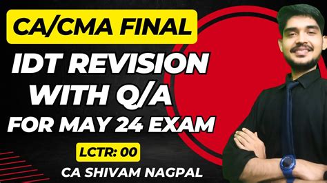 Ca Final Idt Revision With Important Question For May Exam Ca Cma